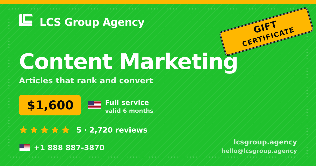 Content Marketing gift certificate — $1,600, valid 6 months. LCS Group Agency.