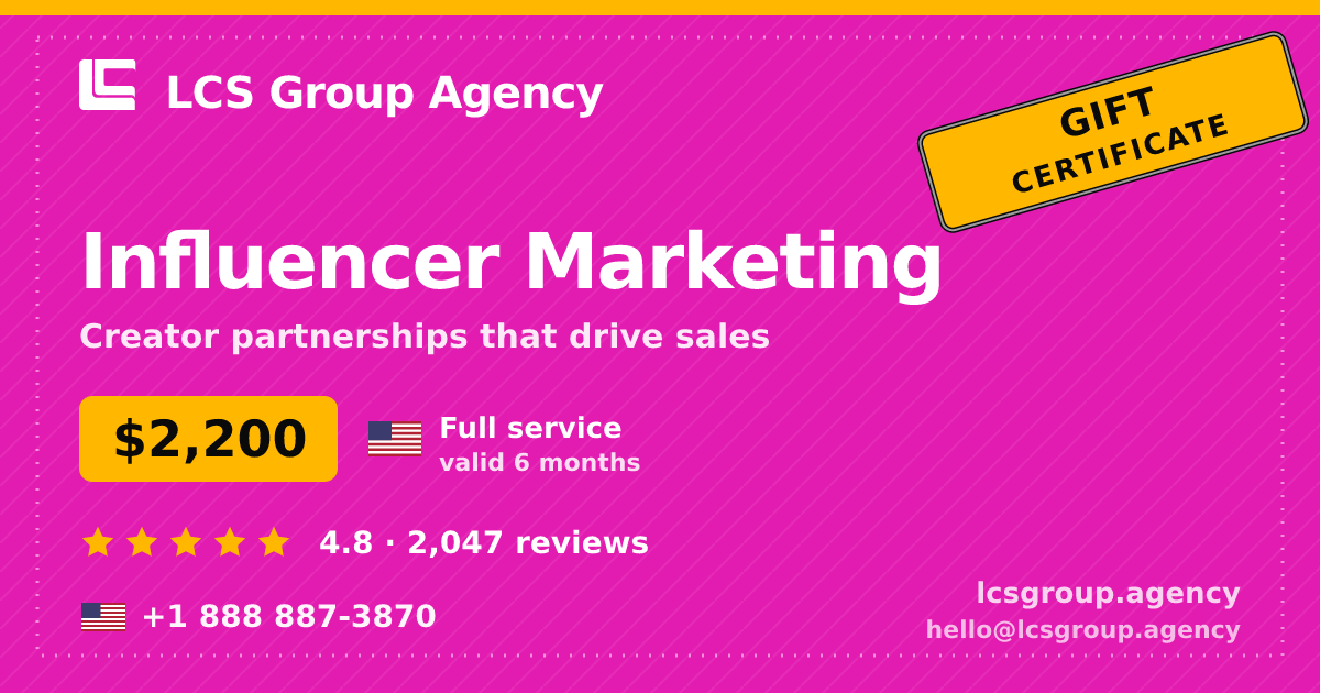 Influencer Marketing gift certificate — $2,200, valid 6 months. LCS Group Agency.