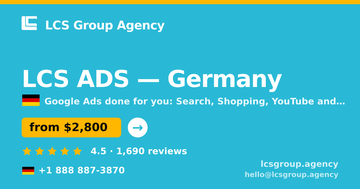 LCS ADS in Germany — from $2,800/mo, rated 4.5/5 by 1690 clients. LCS Group Agency.