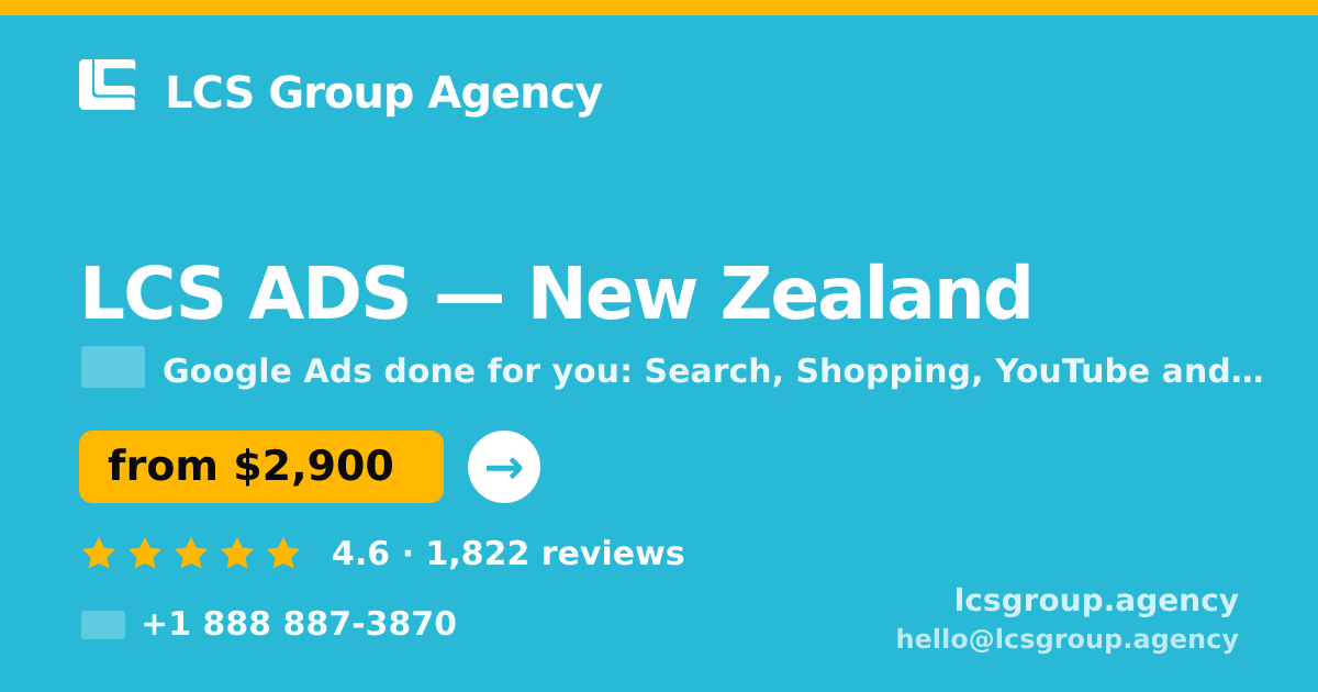 LCS ADS in New Zealand — from $2,900/mo, rated 4.6/5 by 1822 clients. LCS Group Agency.