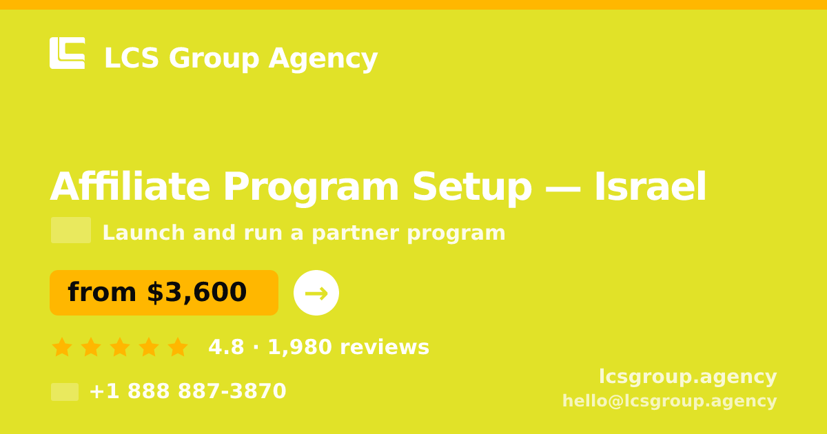 Affiliate Program Setup in Jerusalem — from $3,400, rated 4.7/5 by 1031 clients. LCS Group Agency.