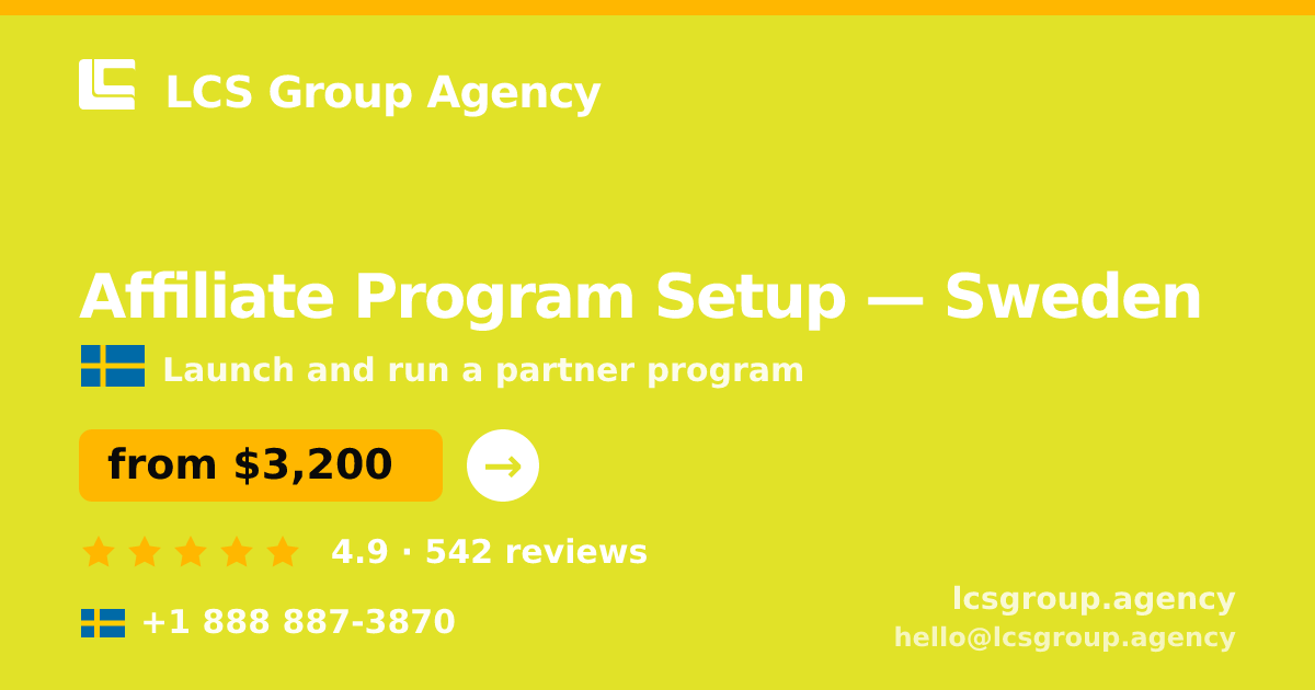 Affiliate Program Setup in Sweden — from $3,200, rated 4.9/5 by 542 clients. LCS Group Agency.
