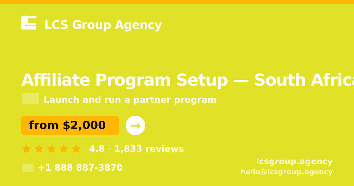 Affiliate Program Setup in Cape Town — from $1,900, rated 4.5/5 by 1749 clients. LCS Group Agency.