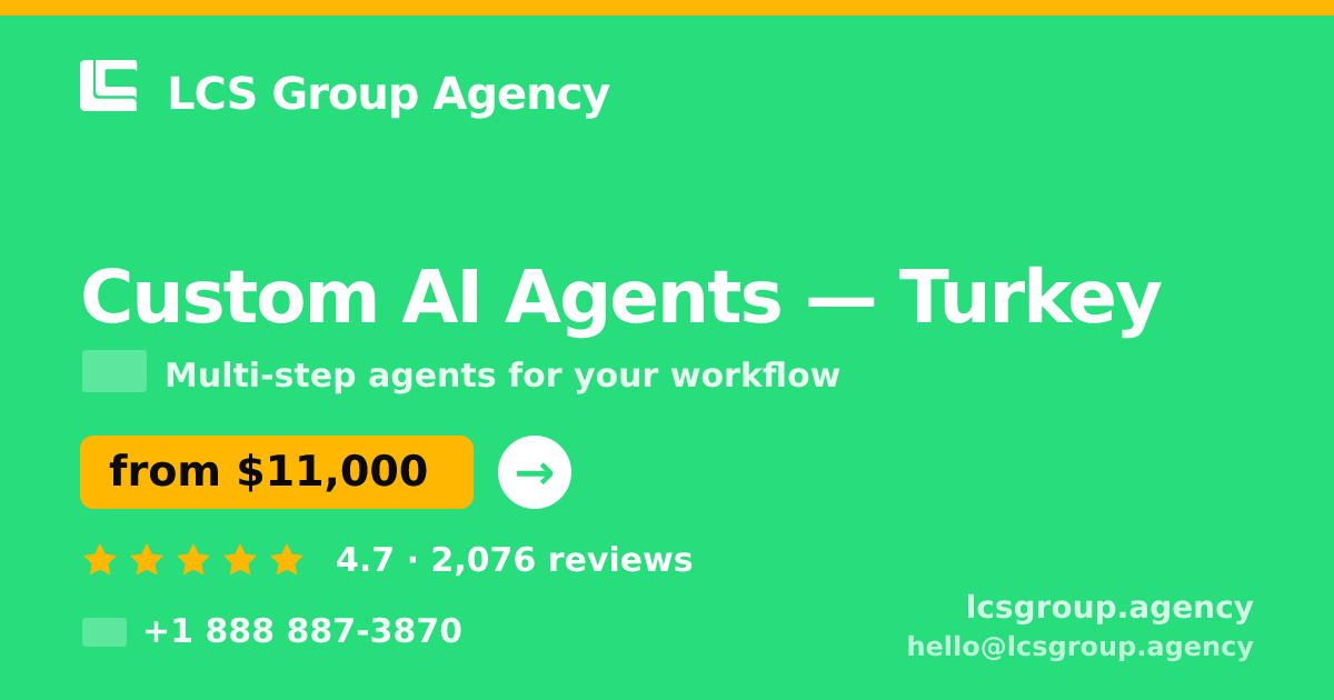 Custom AI Agents in İzmir — from $6,000, rated 4.6/5 by 643 clients. LCS Group Agency.