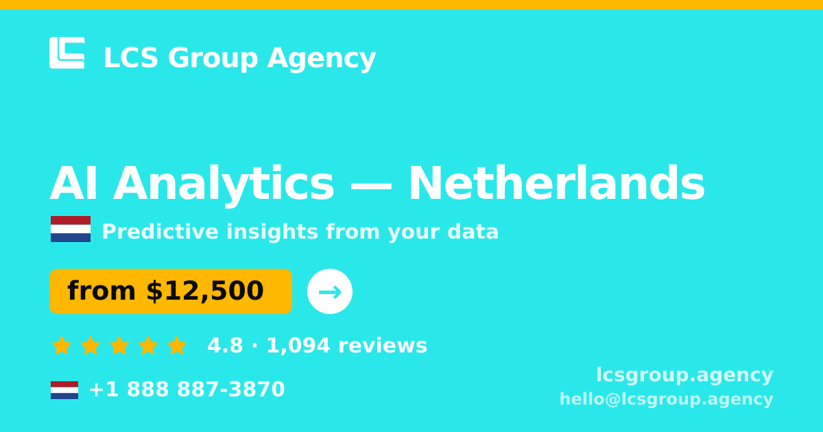 AI Analytics in Amsterdam — from $12,000, rated 5/5 by 2825 clients. LCS Group Agency.