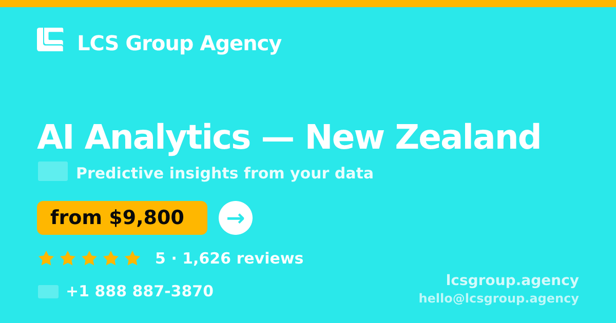 AI Analytics in Auckland — from $14,000, rated 4.9/5 by 2659 clients. LCS Group Agency.
