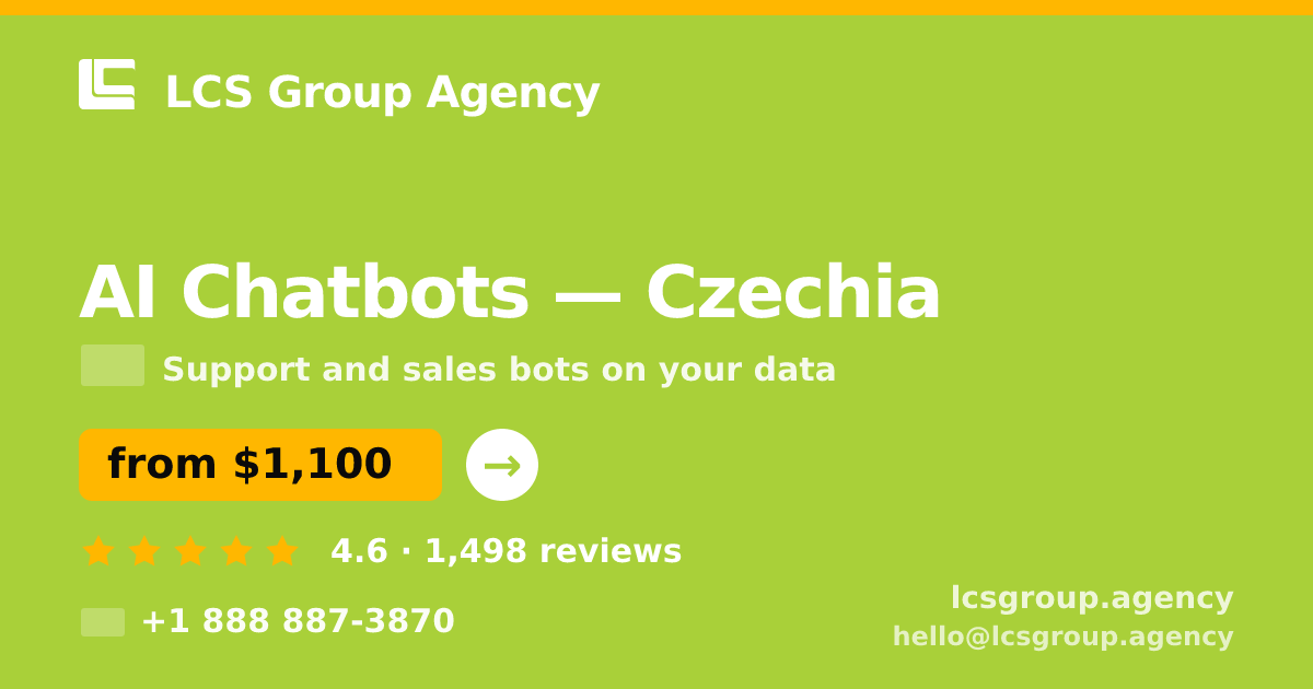 AI Chatbots in Czechia — from $1,100/mo, rated 4.6/5 by 1498 clients. LCS Group Agency.