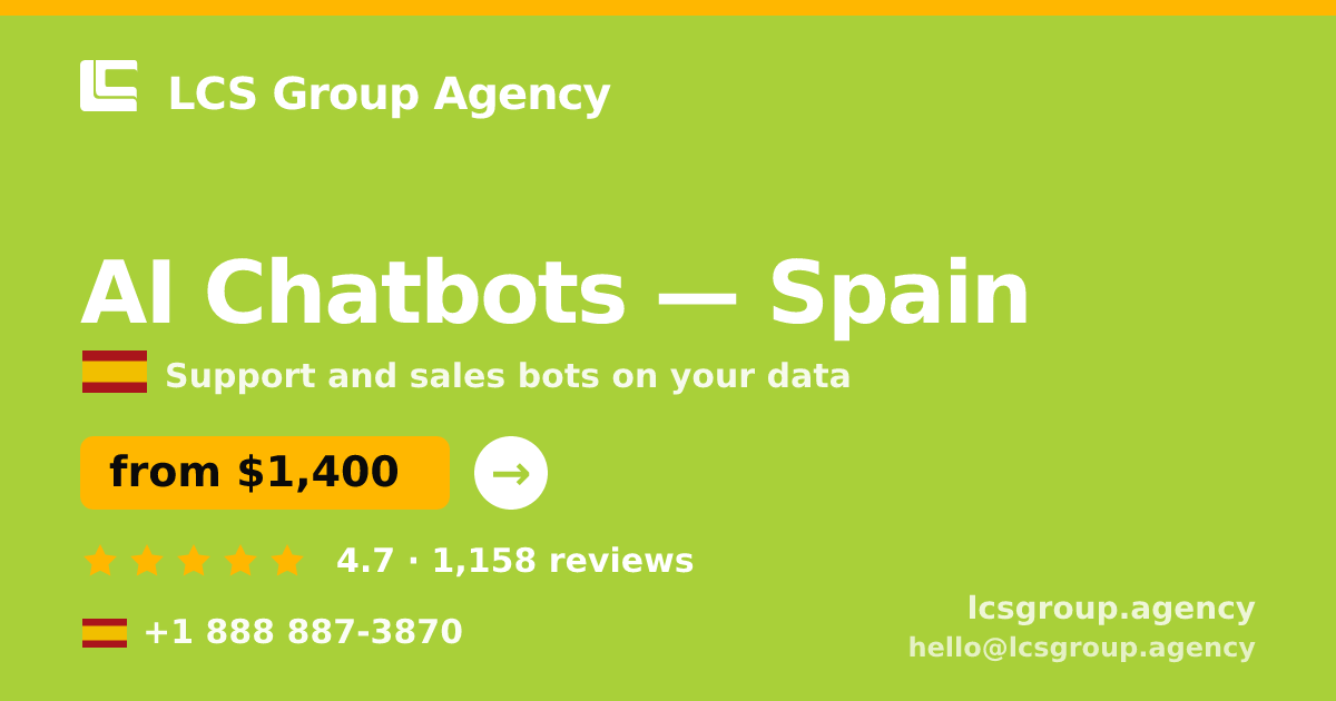 AI Chatbots in Barcelona — from $1,400/mo, rated 4.8/5 by 2125 clients. LCS Group Agency.