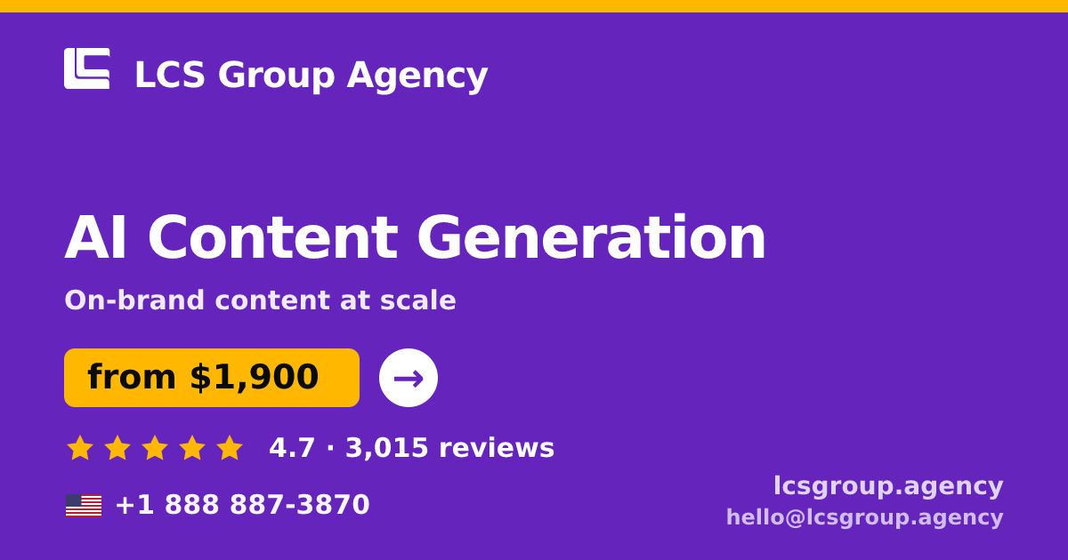 AI Content Generation in the USA — from $1,900/mo, rated 4.7/5 by 3015 clients. LCS Group Agency.