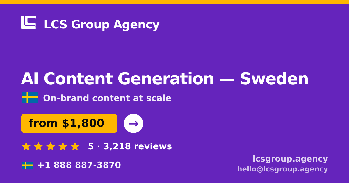 AI Content Generation in Malmö — from $2,300/mo, rated 4.7/5 by 3360 clients. LCS Group Agency.