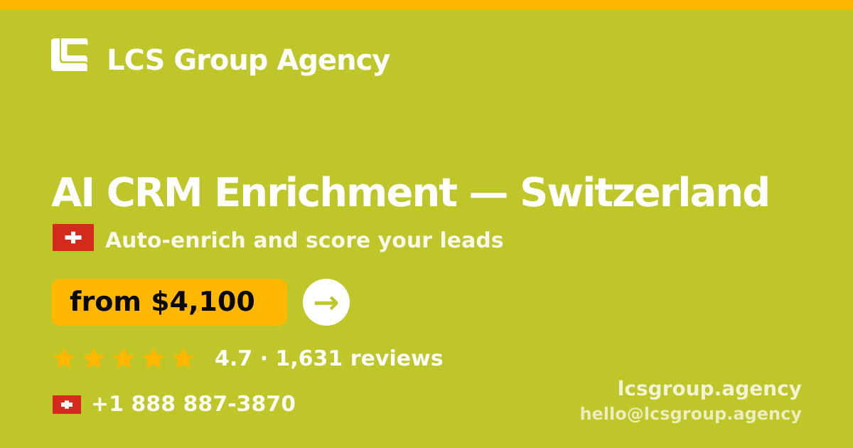 AI CRM Enrichment in Basel — from $4,800/mo, rated 4.7/5 by 1981 clients. LCS Group Agency.