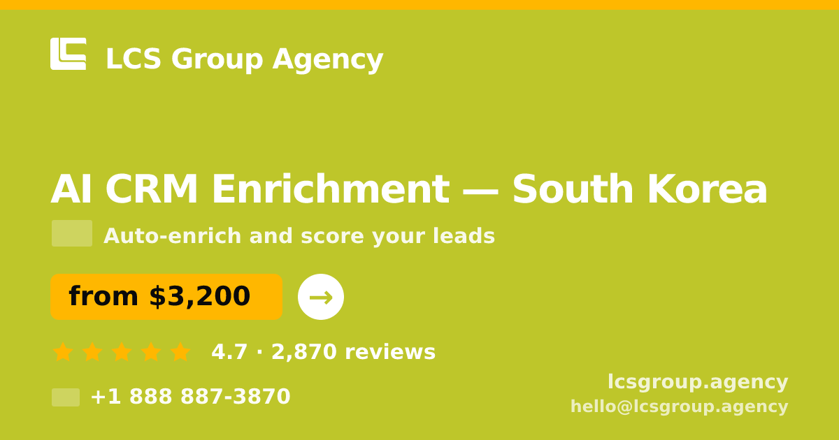 AI CRM Enrichment in Busan — from $3,400/mo, rated 4.9/5 by 1891 clients. LCS Group Agency.