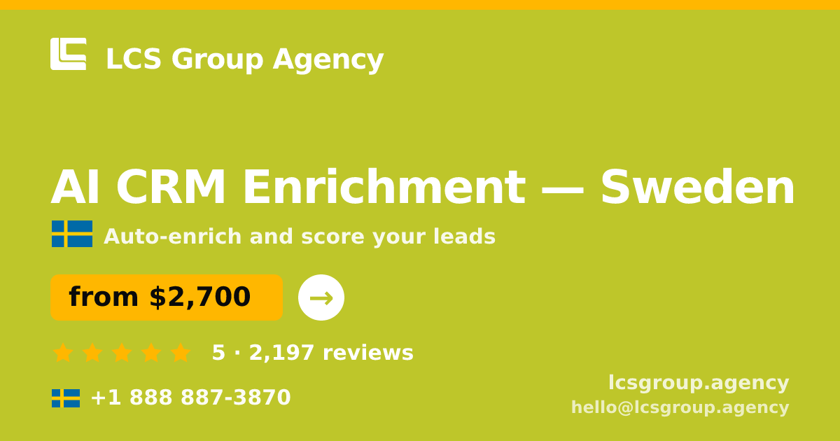 AI CRM Enrichment in Malmö — from $2,800/mo, rated 4.8/5 by 3017 clients. LCS Group Agency.