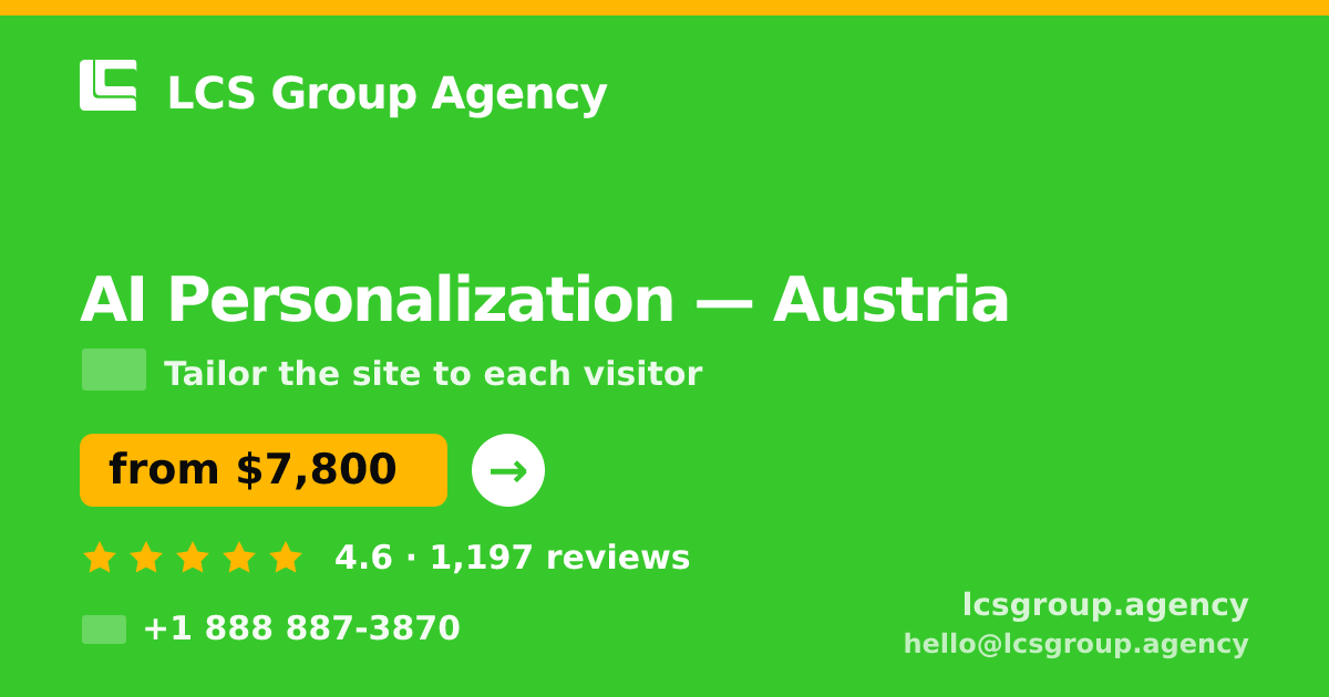 AI Personalization in Linz — from $7,800, rated 4.6/5 by 569 clients. LCS Group Agency.
