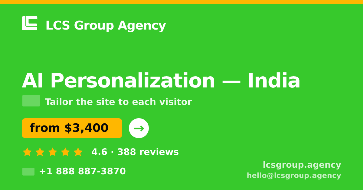 AI Personalization in Delhi — from $3,100, rated 4.7/5 by 1442 clients. LCS Group Agency.
