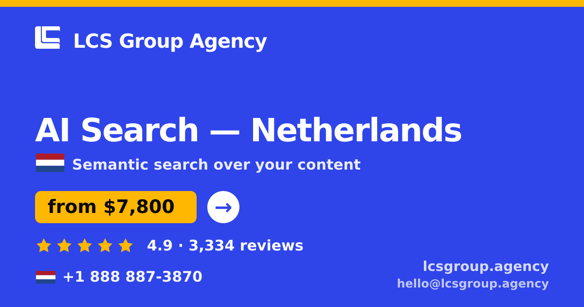 AI Search in The Hague — from $9,000, rated 4.7/5 by 804 clients. LCS Group Agency.