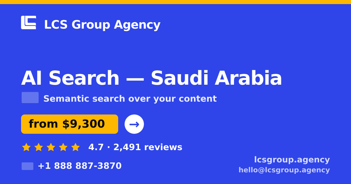 AI Search in Riyadh — from $8,800, rated 4.5/5 by 1183 clients. LCS Group Agency.