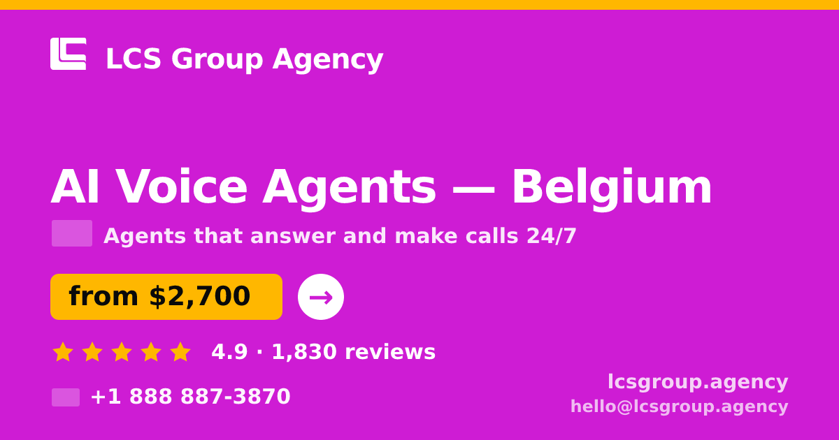 AI Voice Agents in Antwerp — from $2,900/mo, rated 5/5 by 2082 clients. LCS Group Agency.