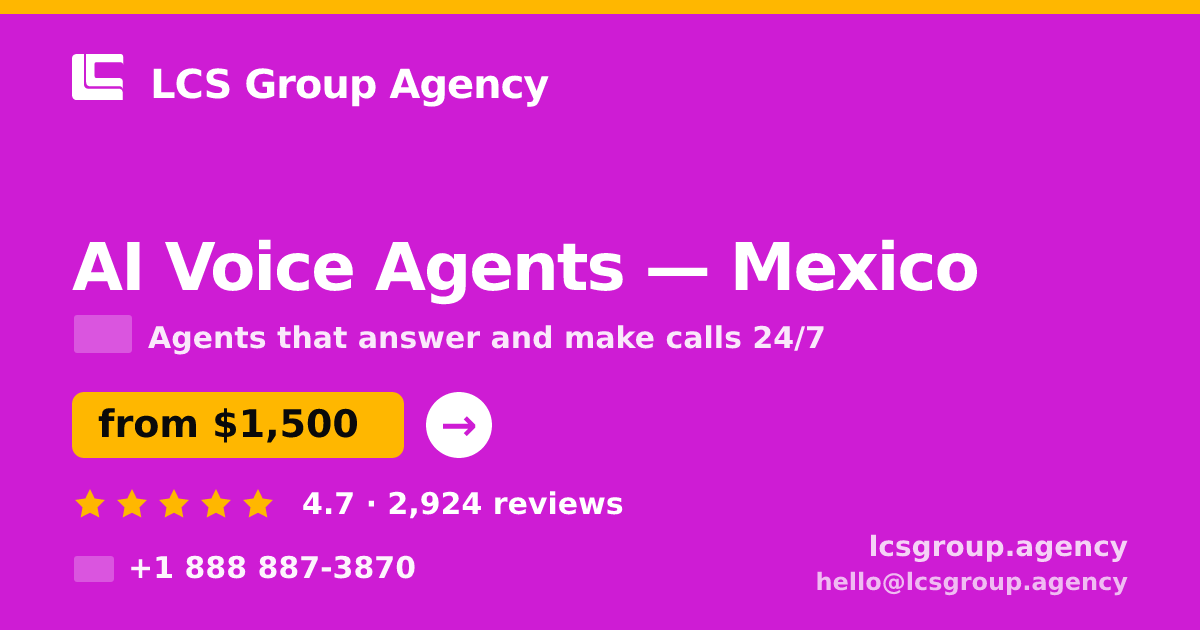 AI Voice Agents in Guadalajara — from $1,200/mo, rated 4.7/5 by 619 clients. LCS Group Agency.