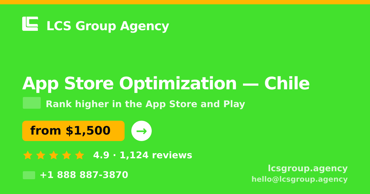 App Store Optimization in Chile — from $1,500/mo, rated 4.9/5 by 1124 clients. LCS Group Agency.