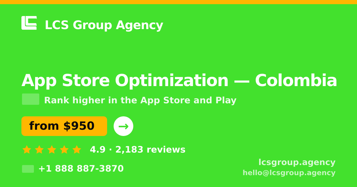 App Store Optimization in Colombia — from $950/mo, rated 4.9/5 by 2183 clients. LCS Group Agency.