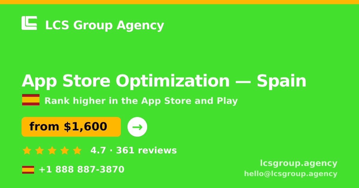 App Store Optimization in Spain — from $1,600/mo, rated 4.7/5 by 361 clients. LCS Group Agency.