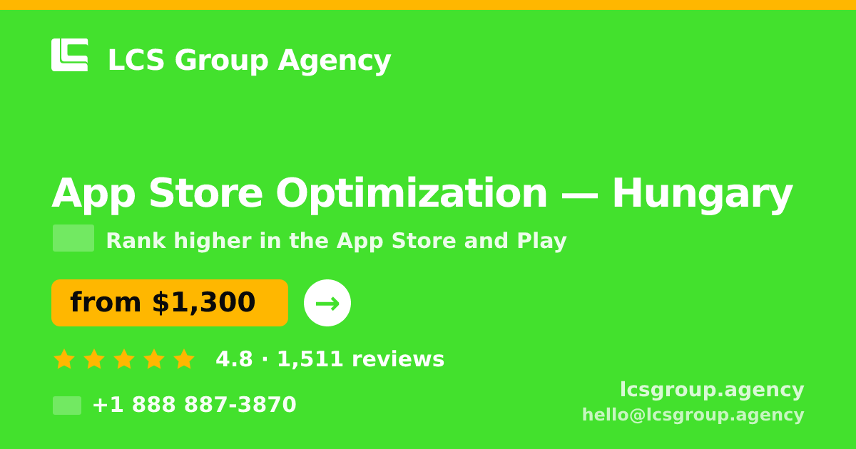 App Store Optimization in Hungary — from $1,300/mo, rated 4.8/5 by 1511 clients. LCS Group Agency.