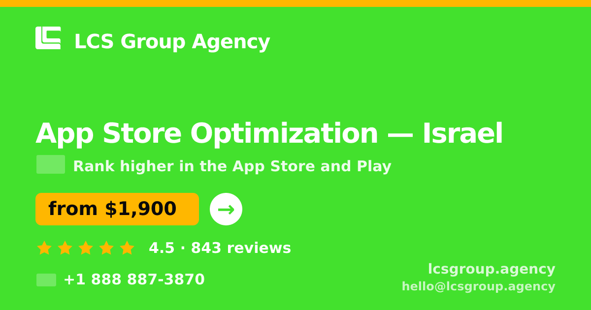 App Store Optimization in Israel — from $1,900/mo, rated 4.5/5 by 843 clients. LCS Group Agency.