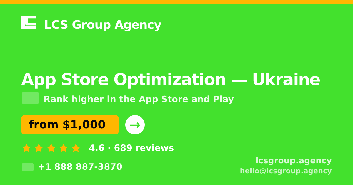 App Store Optimization in Ukraine — from $1,000/mo, rated 4.6/5 by 689 clients. LCS Group Agency.