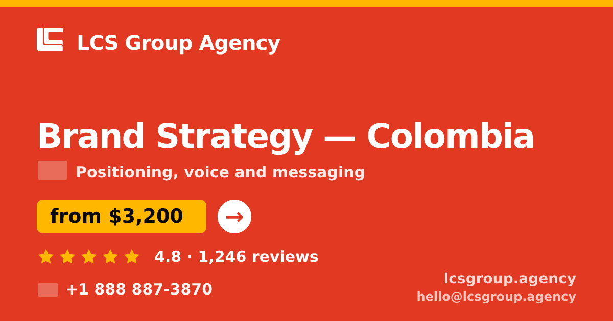 Brand Strategy in Colombia — from $3,200, rated 4.8/5 by 1246 clients. LCS Group Agency.