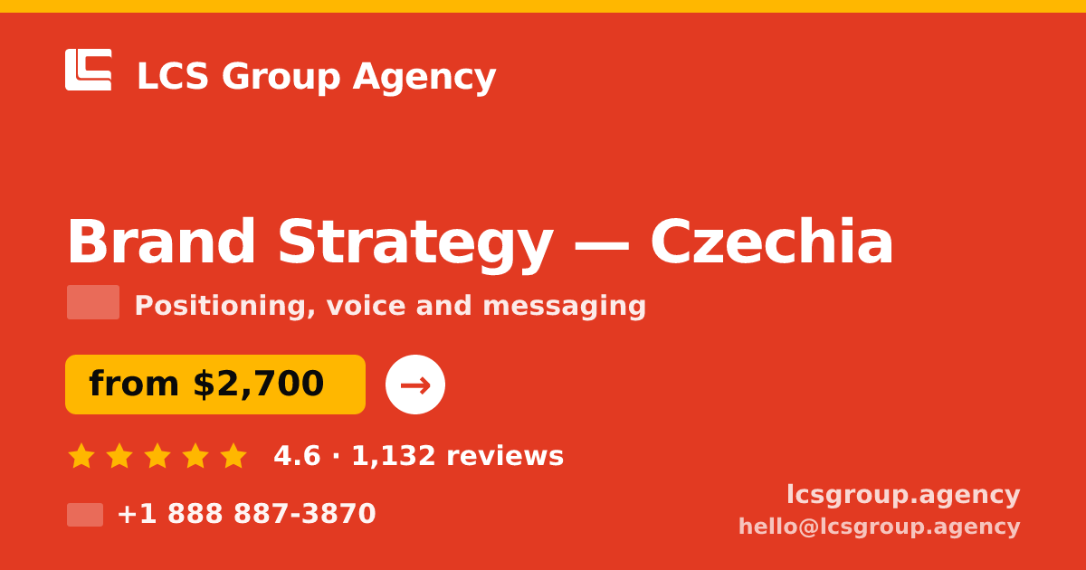 Brand Strategy in Czechia — from $2,700, rated 4.6/5 by 1132 clients. LCS Group Agency.
