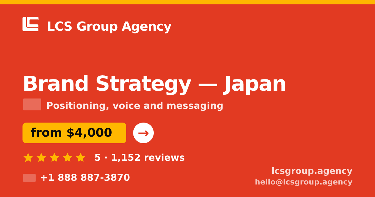 Brand Strategy in Yokohama — from $4,100, rated 4.9/5 by 3442 clients. LCS Group Agency.