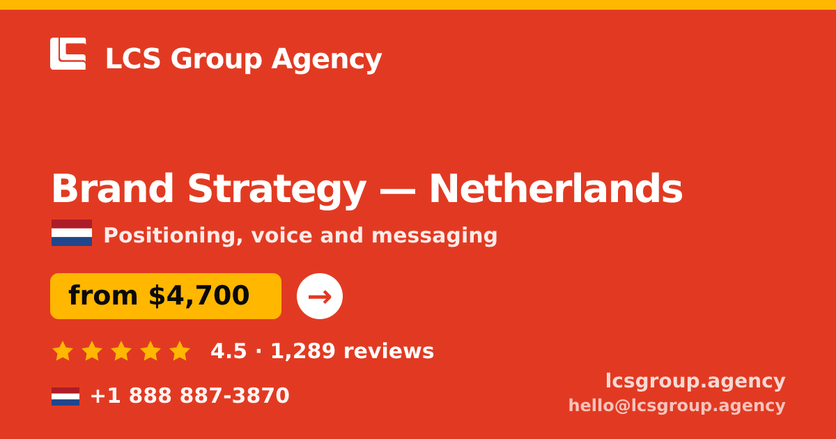 Brand Strategy in Amsterdam — from $4,500, rated 5/5 by 1002 clients. LCS Group Agency.