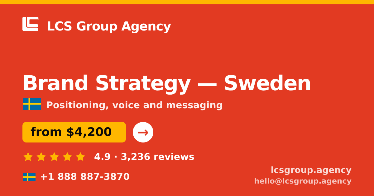 Brand Strategy in Stockholm — from $5,400, rated 4.7/5 by 2303 clients. LCS Group Agency.