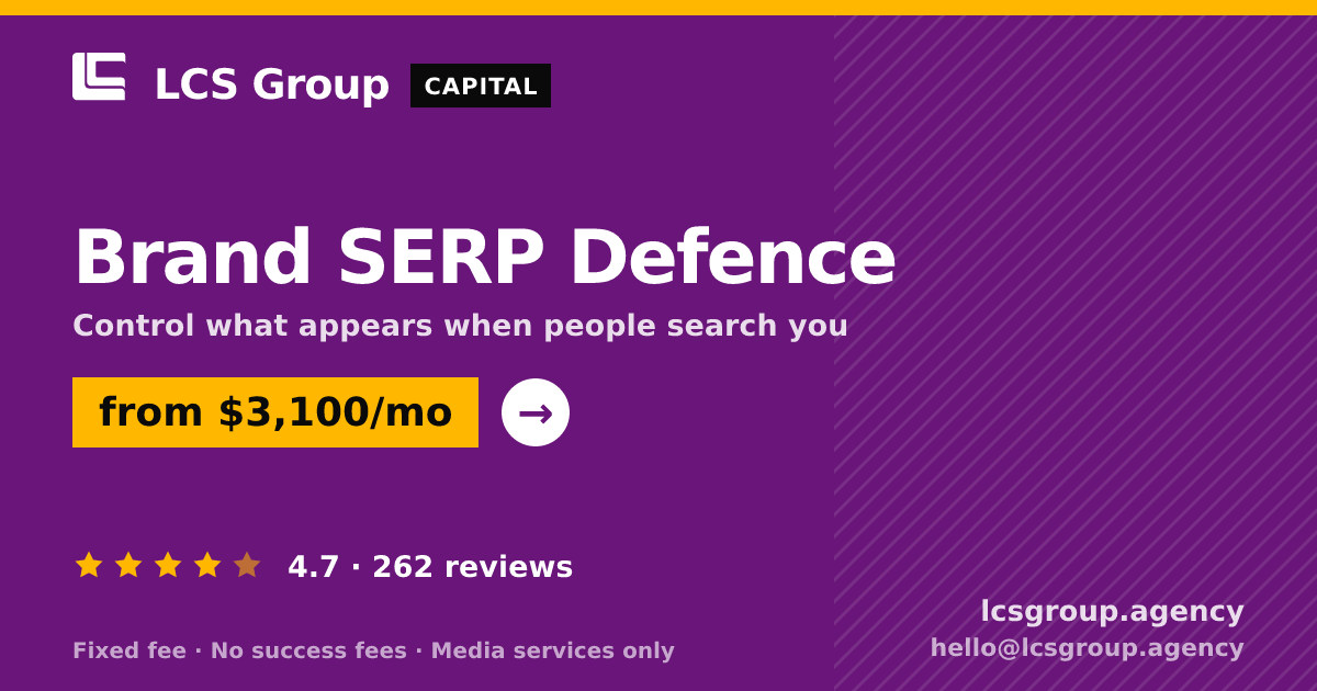 Brand SERP Defence — from $3,100/mo, rated 4.7/5 across 262 reviews. LCS Group Agency.