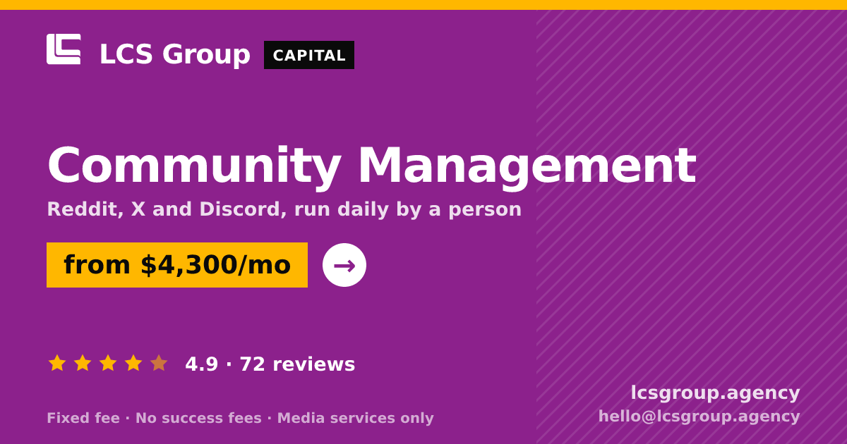 Community Management — from $4,300/mo, rated 4.9/5 across 72 reviews. LCS Group Agency.