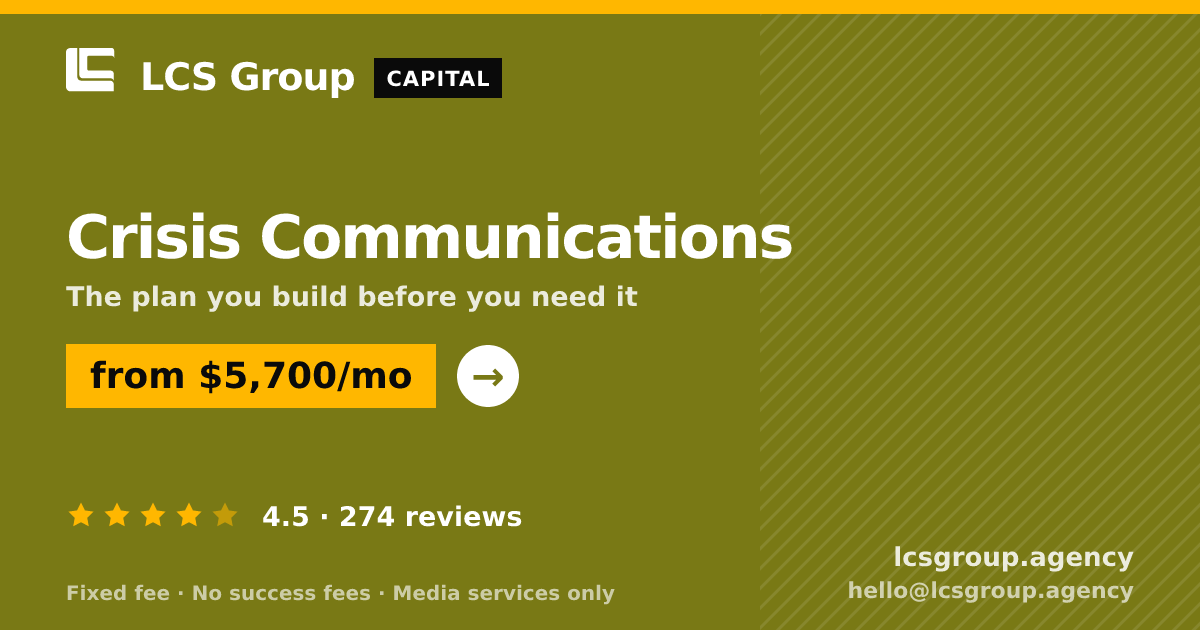 Crisis Communications — from $5,700/mo, rated 4.5/5 across 274 reviews. LCS Group Agency.