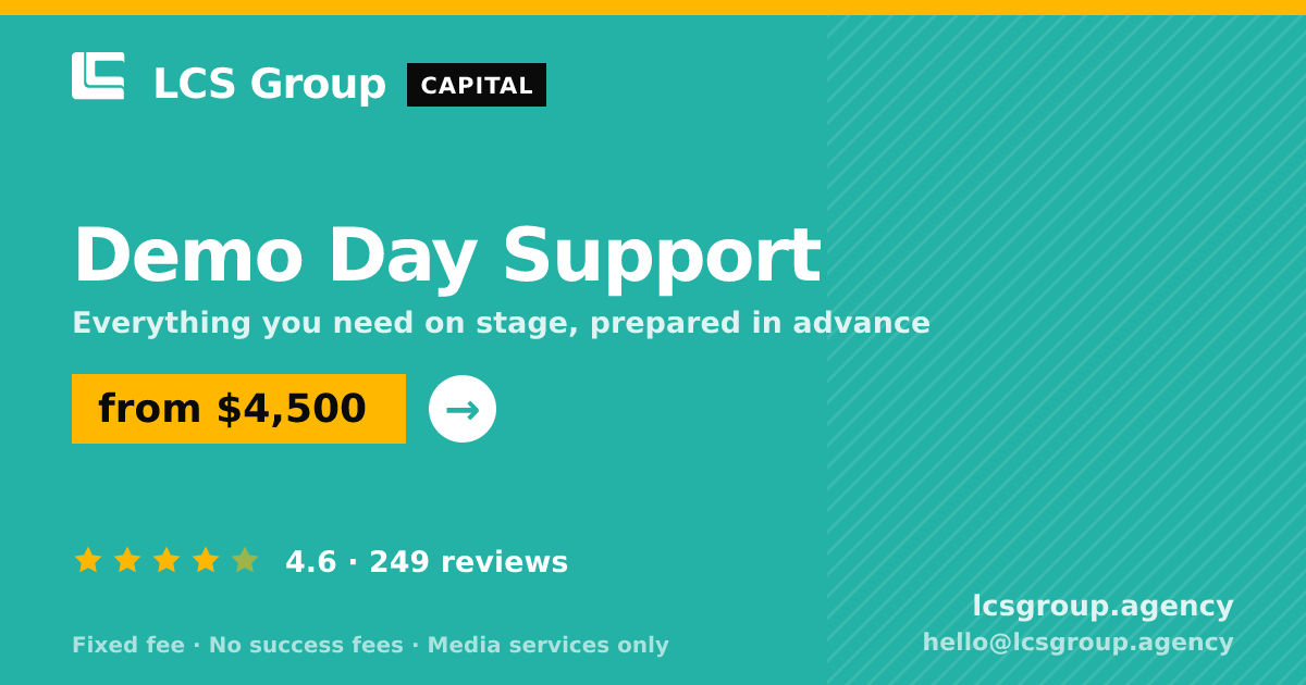 Demo Day Support — from $4,500, rated 4.6/5 across 249 reviews. LCS Group Agency.