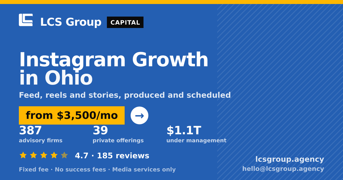 Instagram Growth in Ohio — from $3,500/mo, rated 4.7/5 across 185 reviews. LCS Group Agency.