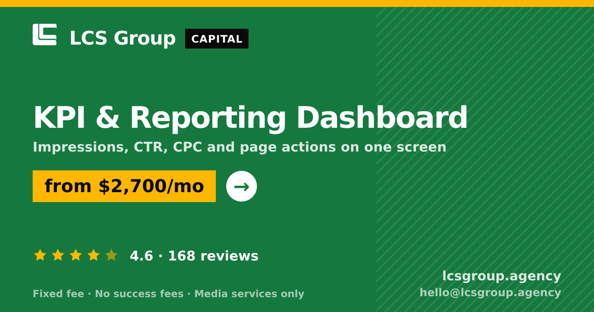 KPI & Reporting Dashboard — from $2,700/mo, rated 4.6/5 across 168 reviews. LCS Group Agency.