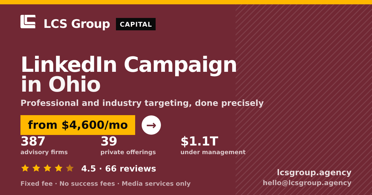 LinkedIn Campaign in Ohio — from $4,600/mo, rated 4.5/5 across 66 reviews. LCS Group Agency.