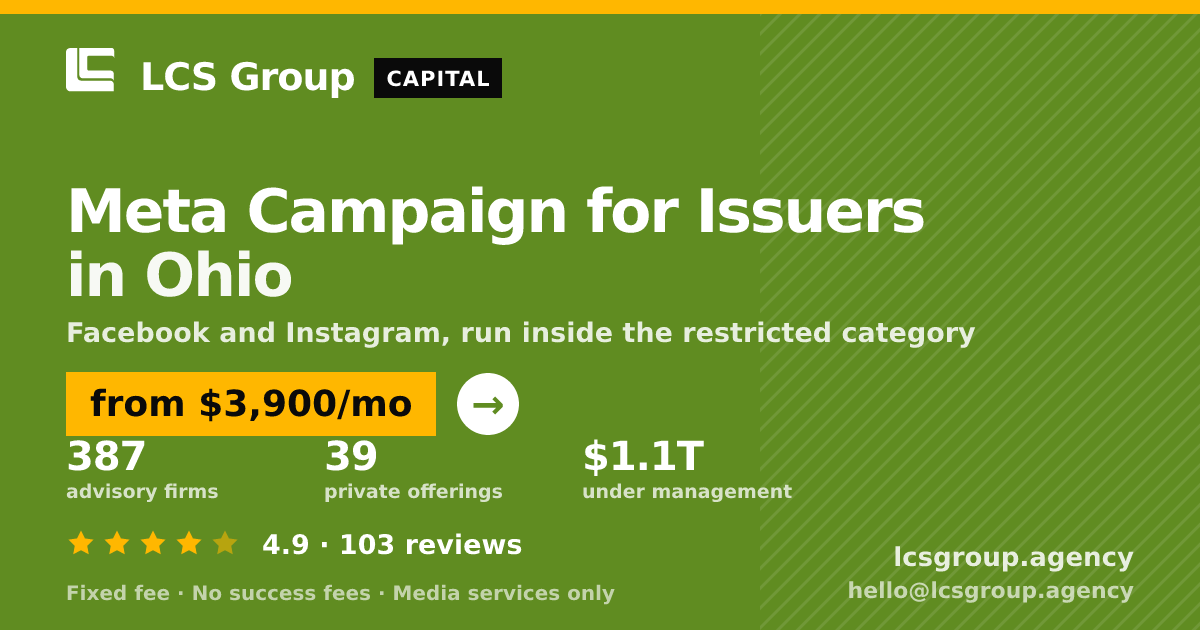 Meta Campaign for Issuers in Ohio — from $3,900/mo, rated 4.9/5 across 103 reviews. LCS Group Agency.