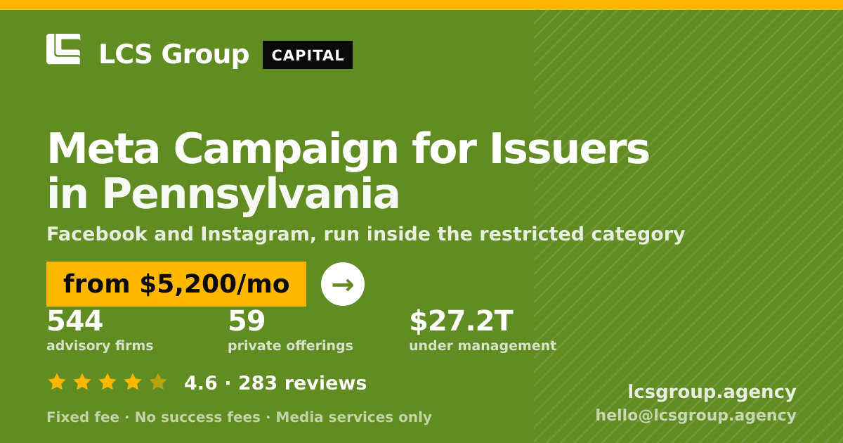 Meta Campaign for Issuers in Pennsylvania — from $5,200/mo, rated 4.6/5 across 283 reviews. LCS Group Agency.