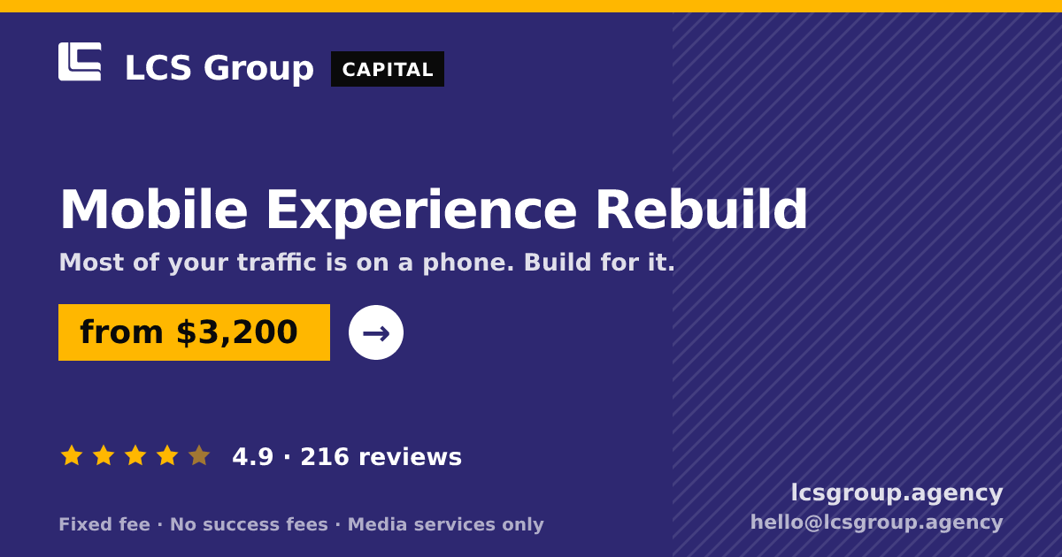 Mobile Experience Rebuild — from $3,200, rated 4.9/5 across 216 reviews. LCS Group Agency.