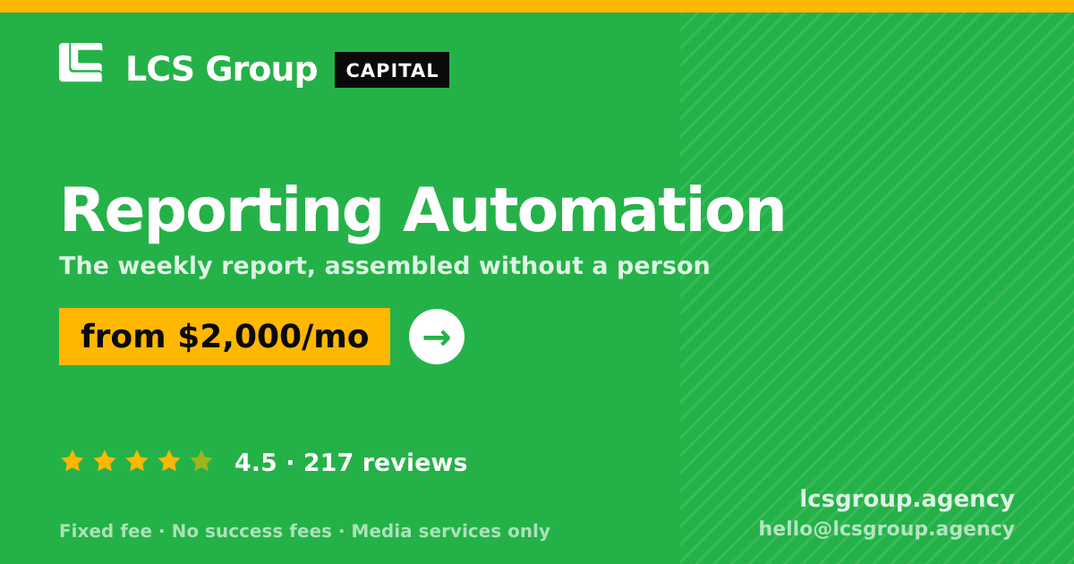Reporting Automation — from $2,000/mo, rated 4.5/5 across 217 reviews. LCS Group Agency.