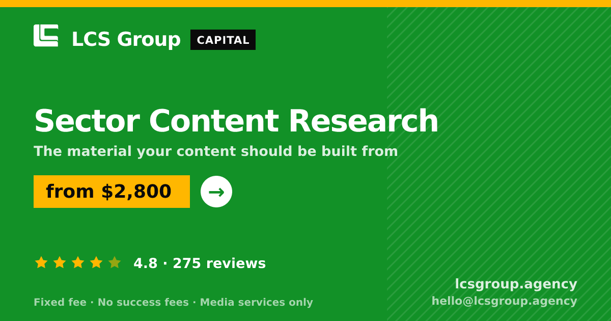 Sector Content Research — from $2,800, rated 4.8/5 across 275 reviews. LCS Group Agency.