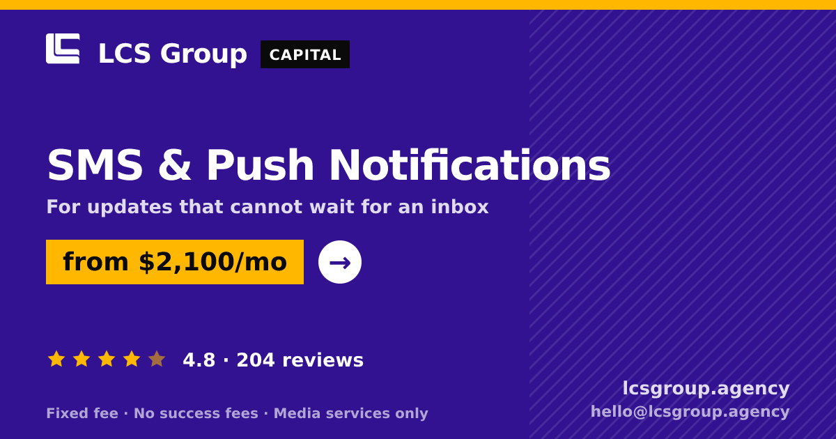 SMS & Push Notifications — from $2,100/mo, rated 4.8/5 across 204 reviews. LCS Group Agency.
