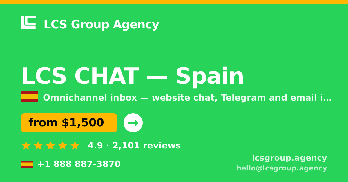 LCS CHAT in Spain — from $1,500/mo, rated 4.9/5 by 2101 clients. LCS Group Agency.