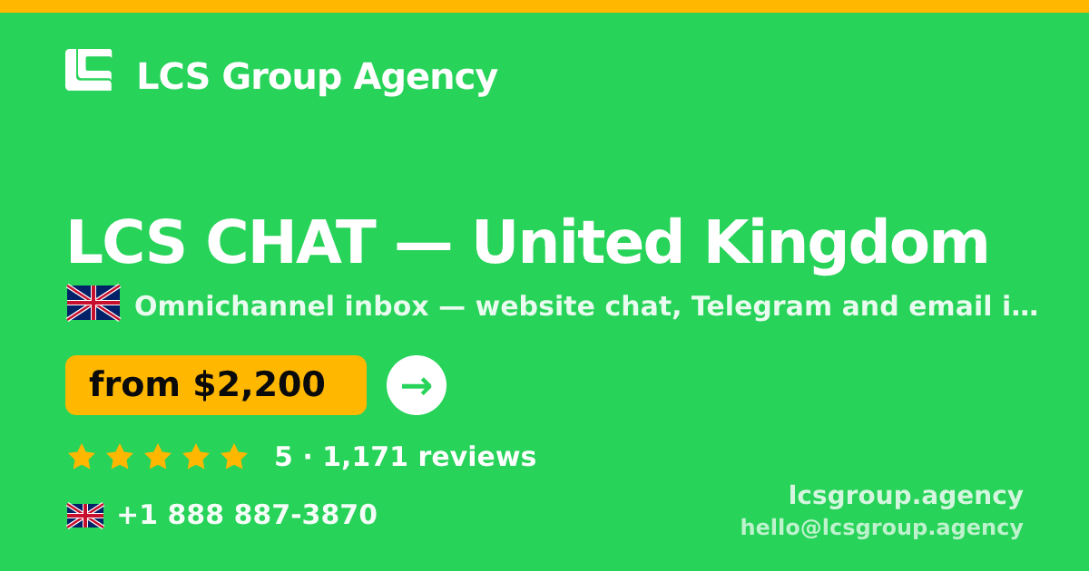 LCS CHAT in United Kingdom — from $2,200/mo, rated 5/5 by 1171 clients. LCS Group Agency.
