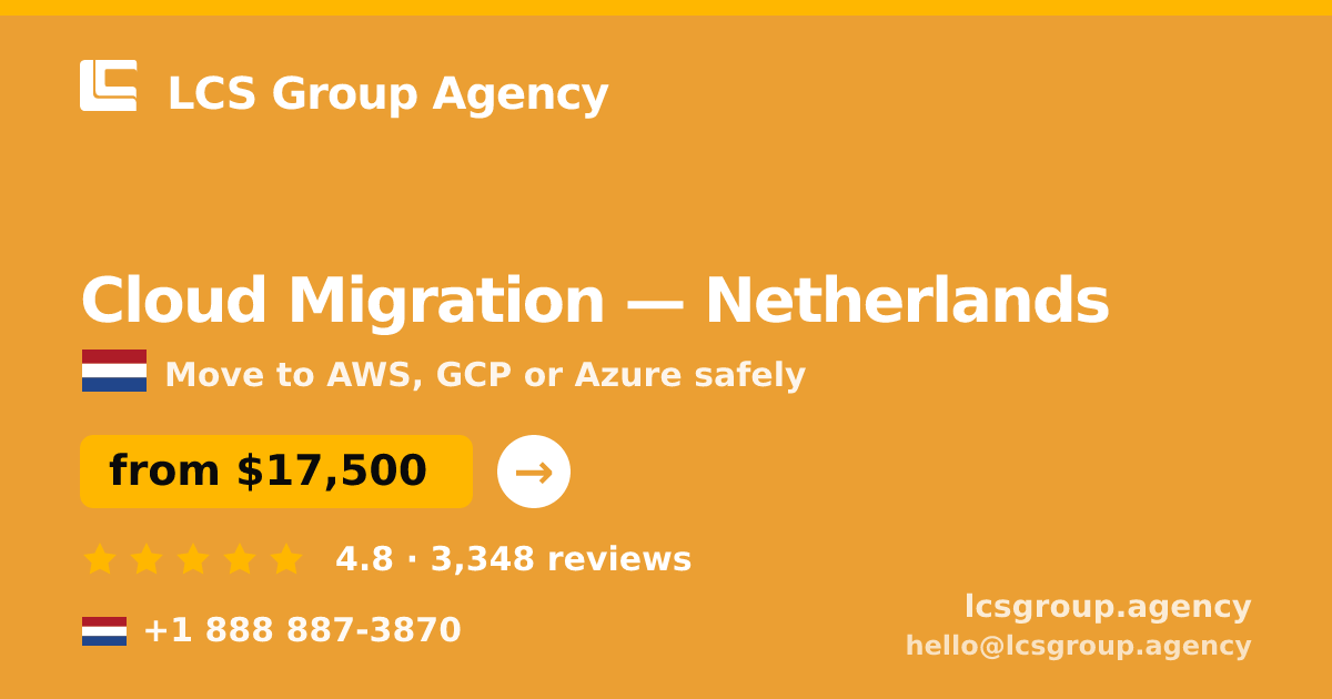 Cloud Migration in Amsterdam — from $17,000, rated 4.9/5 by 379 clients. LCS Group Agency.